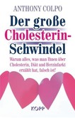 Der große Cholesterin-Schwindel Der große Cholesterin-Schwindel
