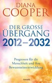 Der große Übergang 2012 - 2032 Der große Übergang 2012 - 2032