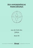 Der hyperboräische Manichäismus Band 10