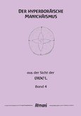 Der hyperboräische Manichäismus Band 4 Der hyperboräische Manichäismus Band 4