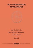 Der hyperboräische Manichäismus Band 7