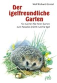 Der igelfreundliche Garten Der igelfreundliche Garten