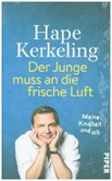 Der Junge muss an die frische Luft Der Junge muss an die frische Luft