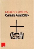 Der Kleine Katechismus Der Kleine Katechismus