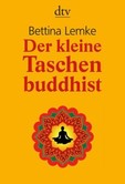 Der kleine Taschenbuddhist Der kleine Taschenbuddhist