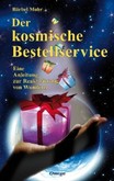 Der kosmische Bestellservice Der kosmische Bestellservice