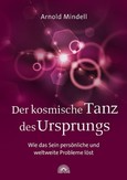 Der kosmische Tanz des Ursprungs Der kosmische Tanz des Ursprungs