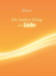 Der lautlose Klang der Liebe Der lautlose Klang der Liebe