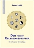 Der letzte Religionsstifter Der letzte Religionsstifter