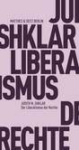 Der Liberalismus der Rechte Der Liberalismus der Rechte