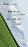 Der Mann, der durch das Jahrhundert fiel Der Mann, der durch das Jahrhundert fiel