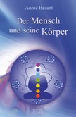 Der Mensch und seine Körper Der Mensch und seine Körper