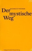 Der mystische Weg Der mystische Weg