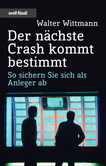 Der nächste Crash kommt bestimmt Der nächste Crash kommt bestimmt