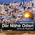 Der Nahe Osten, 1 Audio-CD Der Nahe Osten, 1 Audio-CD