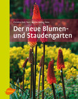 Der neue Blumen- und Staudengarten Der neue Blumen- und Staudengarten