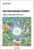 Der Permakultur-Garten Der Permakultur-Garten