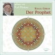 Der Prophet, 1 Audio-CD Der Prophet, 1 Audio-CD