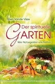 Der spirituelle Garten Der spirituelle Garten