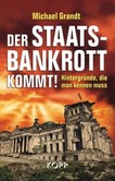 Der Staatsbankrott kommt!