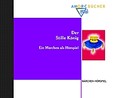 Der Stille König, 1 Audio-CD Der Stille König, 1 Audio-CD