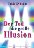 Der Tod, die große Illusion
