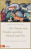 Der Traum vom Frieden zwischen Mensch und Tier Der Traum vom Frieden zwischen Mensch und Tier