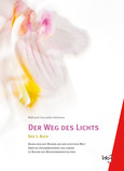 Der Weg des Lichts Der Weg des Lichts