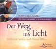 Der Weg ins Licht, Audio-CD Der Weg ins Licht, Audio-CD