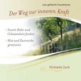 Der Weg zur inneren Kraft, Audio-CD Der Weg zur inneren Kraft, Audio-CD