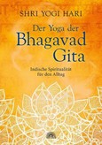 Der Yoga der Bhagavad Gita Der Yoga der Bhagavad Gita