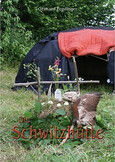 Die Schwitzhütte Die Schwitzhütte