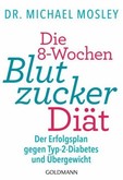 Die 8-Wochen-Blutzucker-Diät Die 8-Wochen-Blutzucker-Diät