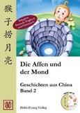 Die Affen und der Mond, m. Audio-CD Die Affen und der Mond, m. Audio-CD