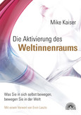 Die Aktivierung des Weltinnenraums Die Aktivierung des Weltinnenraums