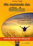 Die Anatomie des Glücks Die Anatomie des Glücks