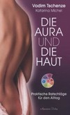 Die Aura und die Haut Die Aura und die Haut