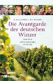 Die Avantgarde der deutschen Winzer Die Avantgarde der deutschen Winzer