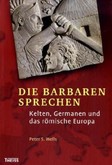 Die Barbaren sprechen Die Barbaren sprechen