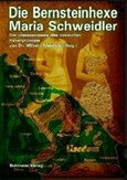 Die Bernsteinhexe Maria Schweidler Die Bernsteinhexe Maria Schweidler