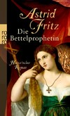 Die Bettelprophetin Die Bettelprophetin
