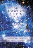 Die Botschaft aus dem All Bd.2 Die Botschaft aus dem All Bd.2