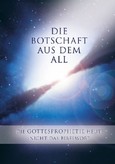 Die Botschaft aus dem All Bd.3 Die Botschaft aus dem All Bd.3