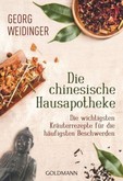 Die chinesische Hausapotheke Die chinesische Hausapotheke