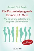 Die Darmreinigung nach Dr. med. F. X. Mayr Die Darmreinigung nach Dr. med. F. X. Mayr