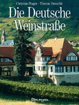 Die Deutsche Weinstraße Die Deutsche Weinstraße