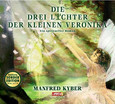 Die drei Lichter der kleinen Veronika, 5 Audio-CDs Die drei Lichter der kleinen Veronika, 5 Audio-CDs