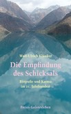 Die Empfindung des Schicksals Die Empfindung des Schicksals