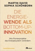 Die Energiewende als Bottom-up-Innovation Die Energiewende als Bottom-up-Innovation