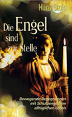 Die Engel sind zur Stelle Die Engel sind zur Stelle